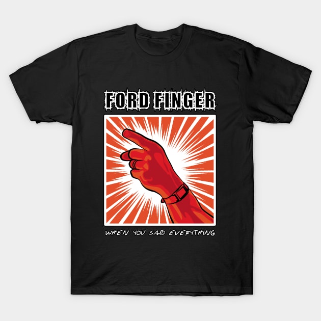 Ford Finger - Movie Lover T-Shirt by TMBTM